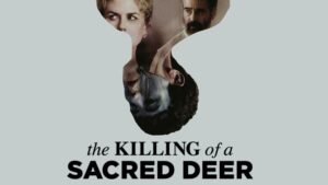 Read more about the article The Killing of a Sacred Deer Explained: Unearthing Dark Psychology and Moral Conundrums